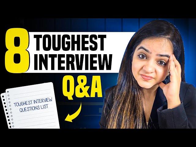 8 Toughest Interview Questions With Sample Answers l Job Interview Skills