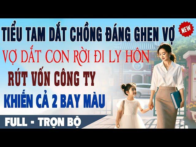  Truyện Ngôn Tình BỒ ĐƯA CHỒNG ĐÁNH GHEN VỢ Giữa Trường Vợ Ly Hôn Rút Vốn Đầu Tư Khiến Hắn Bay Màu