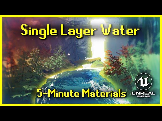 Single Layer Water | 5-Minute Materials [UE4/UE5]
