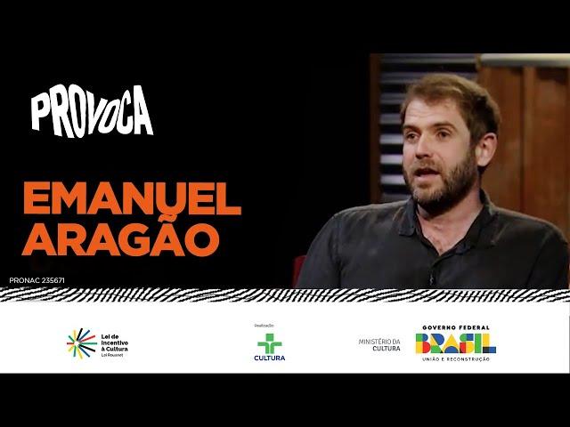 Provoca | Emanuel Aragão | 27/08/2024