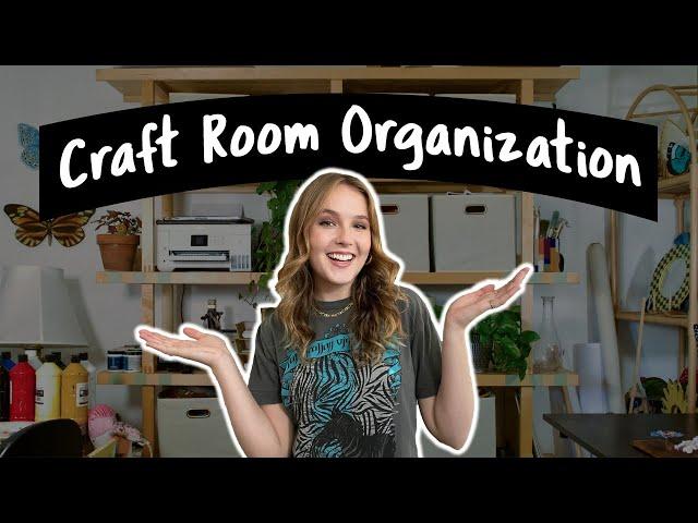 Organizing my Super Chaotic Craft Room