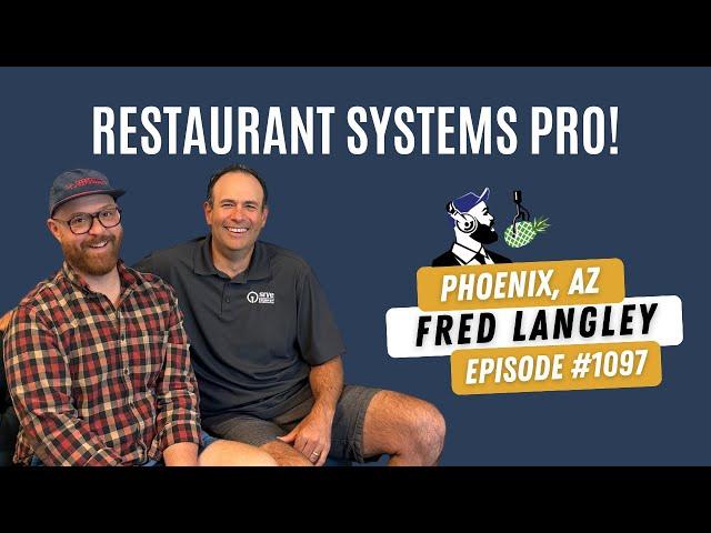 1097: Fred Langley, CEO of Restaurant Systems Pro