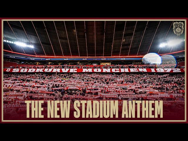 The new stadium anthem of FC Bayern - a present by the Südkurve München 