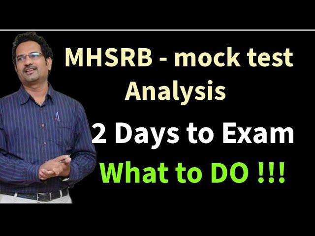 Mock test Analysis & Two days - Strategy for best Performance !!!