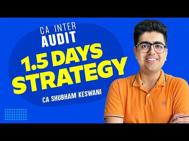 Target 60+ | CA Inter Audit 1.5 Days Planner | CA Shubham Keswani (AIR 8)