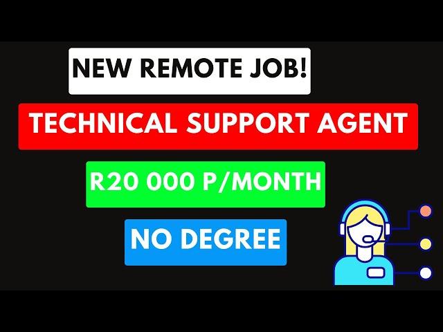 Work-from-Home: Technical Support Agent Job |Earn R20 000 Monthly