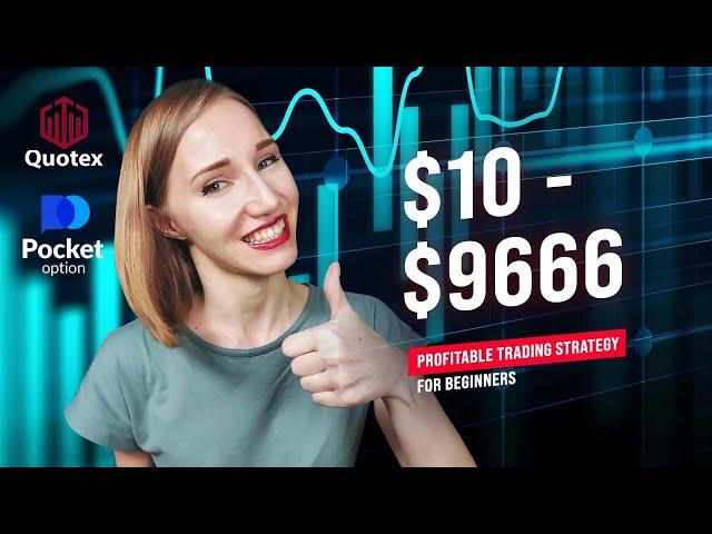 PROFITABLE TRADING STRATEGY FOR BINARY OPTIONS | QUOTEX $10 TO $9666