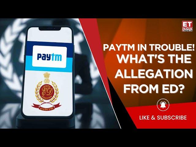 Paytm Receives Show Cause Notice From ED | Alleged FEMA Violations | Here's The Full Detail