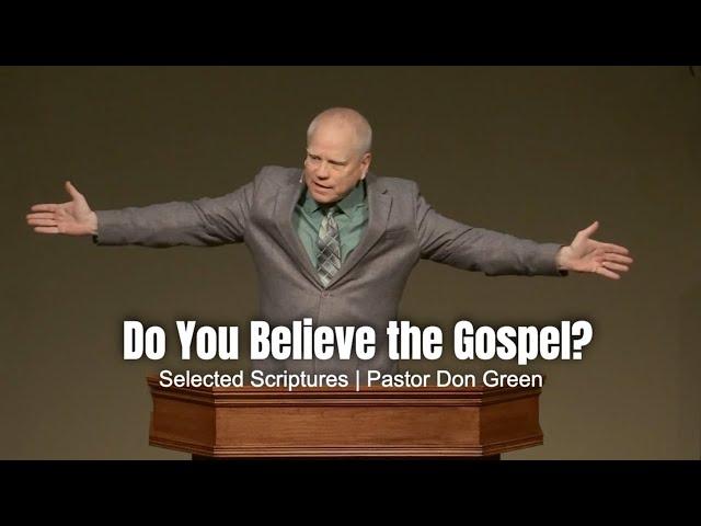 Do You Believe the Gospel?