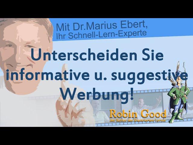 Unterscheiden Sie informative u. suggestive Werbung!