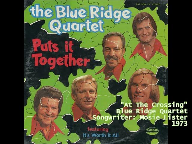 "At The Crossing" - Blue Ridge Quartet (1973)