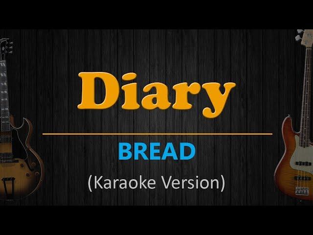 DIARY - Bread (HD Karaoke)