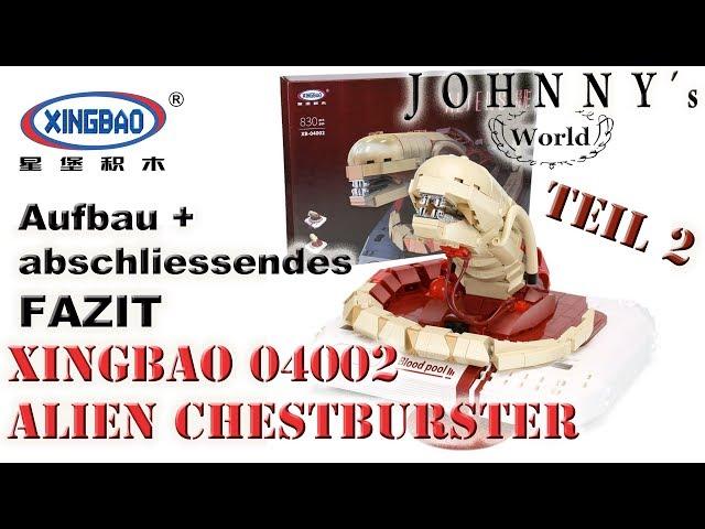 PART 2 - XingBao 04002 Alien Chestburster Construction and CONCLUSION - Review in German