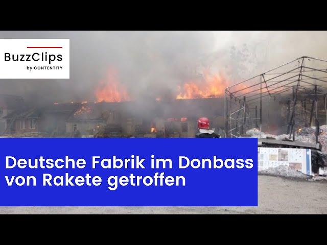 Deutsche Fabrik im Donbass von Rakete getroffen