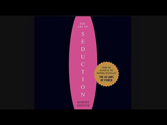 Art of Seduction by Robert Greene (AUDIOBOOK  - part 1)