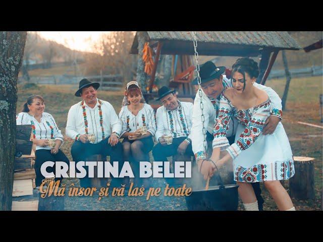 Cristina Belei - Mă însor și vă las pe toate (Official Video)