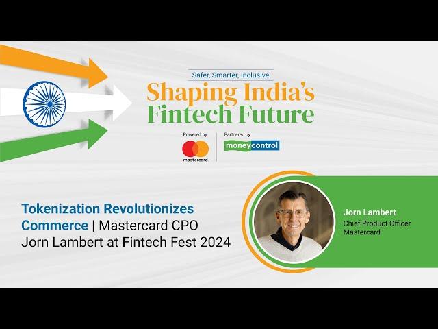 Tokenization Revolutionizes Commerce | Mastercard CPO Jorn Lambert at Fintech Fest 2024