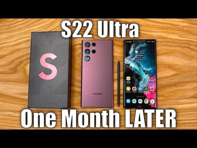 Samsung Galaxy S22 Ultra Review - 1 Month Later!