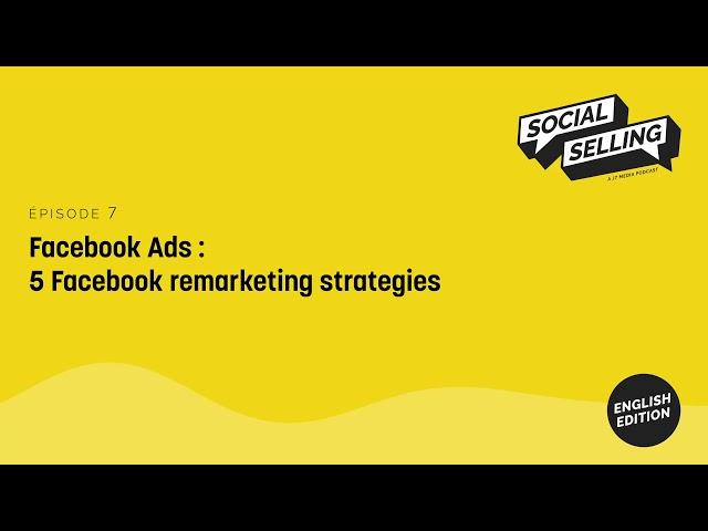 Facebook Ads : 5 Facebook remarketing strategies