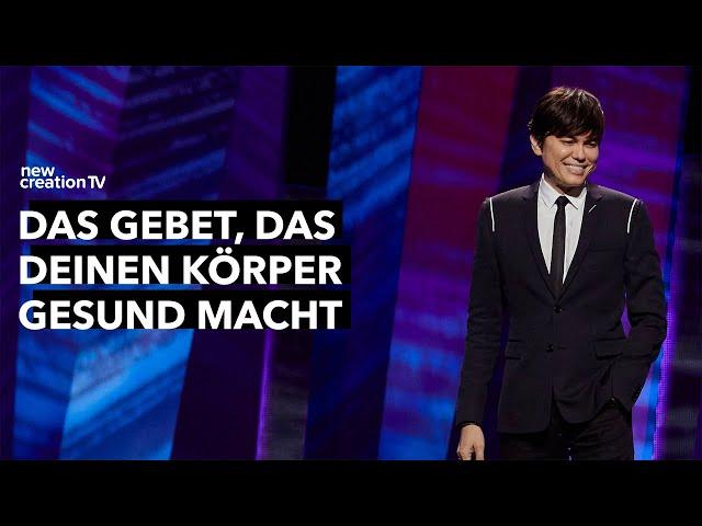 Bete dich gesund I Joseph Prince I New Creation TV Deutsch