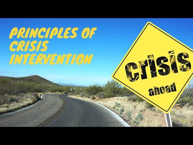 Principles of Crisis Intervention | CEUs for LCSWs, LPCs and LMFTs