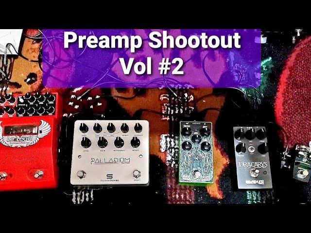 Preamp Shootout Vol #2 Ft. Le Lead, Palladium, Nemesis, Dracarys, and Djent