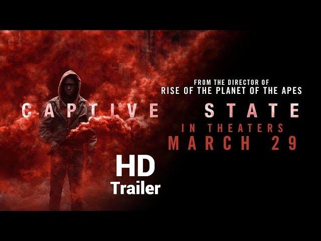 Captive State (2019) - Official Trailer