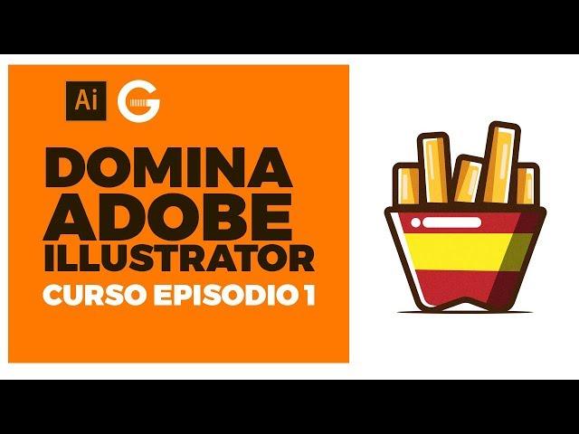 Curso Adobe Illustrator Episodio 1  | Iniciando y Practicando