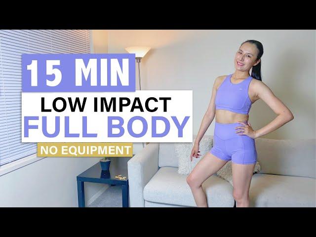 15 MIN LOW IMPACT FULL BODY | Standing Workout at Home | No Equipment Bodyweight ~Joy