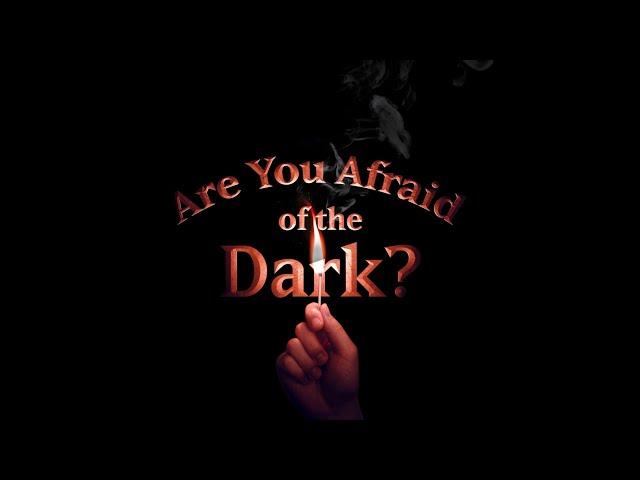 Are You Afraid of the Dark? | Ambient Soundscape