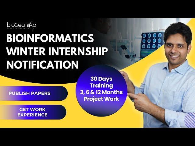 Bioinformatics Winter Internship 2024 Notification - Get Work Experience | Publish Papers