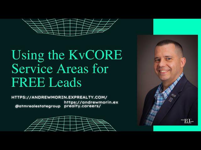 Using the KvCORE Service Areas for FREE leads!