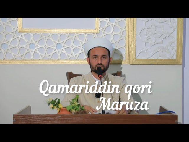 Qamariddin qori Maruzalari