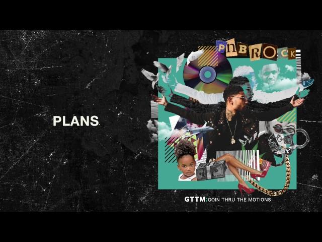 PnB Rock - Plans [Official Audio]