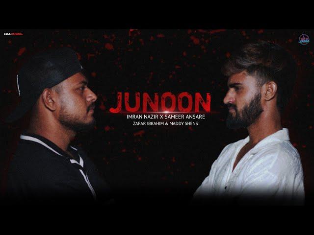 JUNOON - Imran Nazir & Sameer Ansare ( Music Video ) | Maddy Shens | Zi |