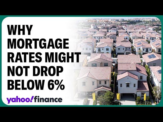 A 6% mortgage rate is 'the new normal': Economist