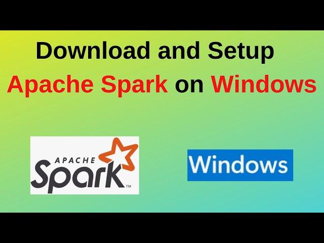 How to download install and setup/configure Apache Spark on Windows 10/11 | Updated 2024