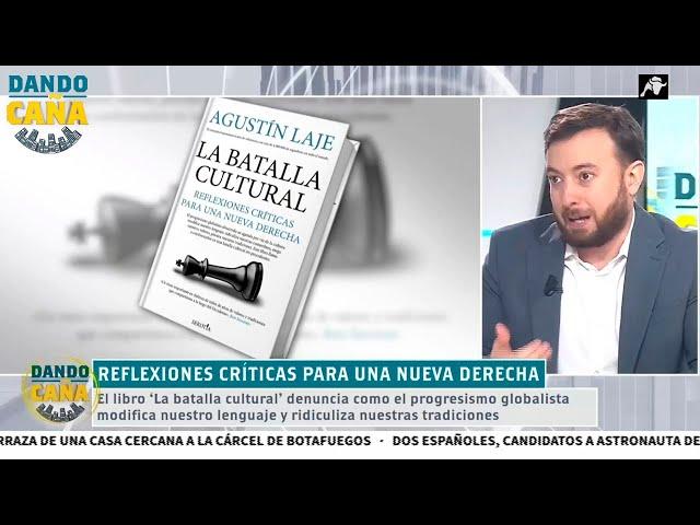 Agustín Laje denuncia cómo la derecha “llega tarde” a la batalla cultural