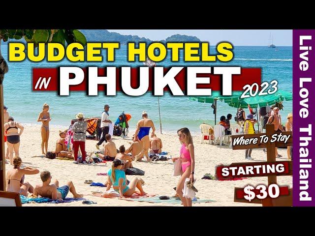 Budget Hotels To Stay In PHUKET | Under $30 Per Night | Near The Beach & Nightlife #livelovethailand