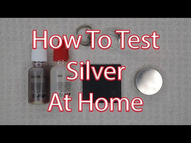 How To Test Silver At Home