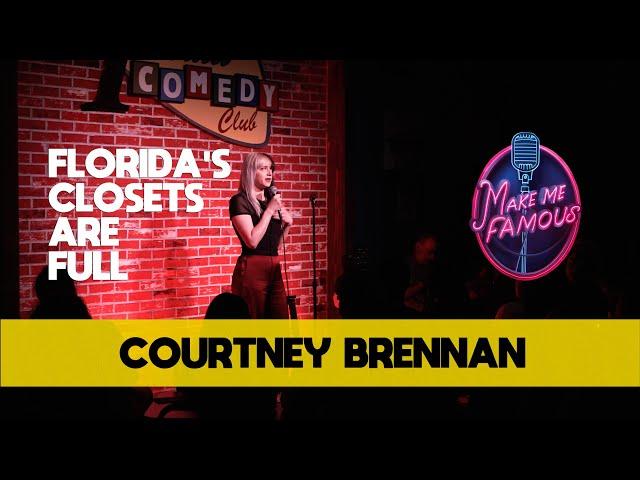 Florida's Closets are Full | Courtney Brennan | Stand Up Comedy