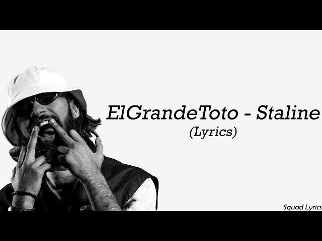 ElGrandeToto - STALINE (Lyrics)