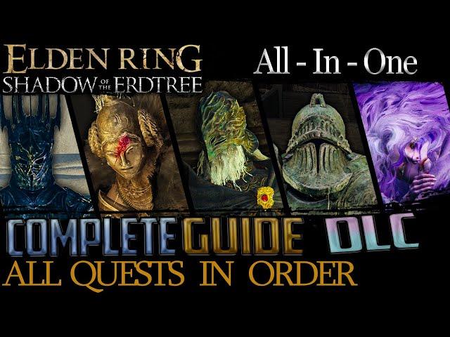 Shadow Of The Erdtree: All Quests in Order (Complete Guide for Missable Content)