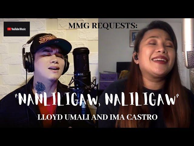 "NANLILIGAW, NALILIGAW" By: Lloyd Umali And Ima Castro (MMG REQUESTS)