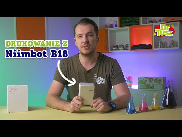 Niimbot B18- szybki test minidrukarki | DrTusz.pl