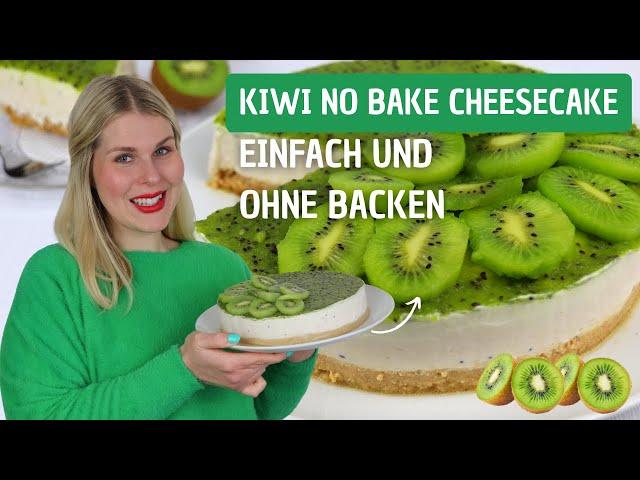  Kiwi Cheesecake  | No Bake Cake | Jessys Küchenkunst