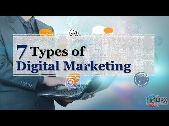 7 Types of Digital Marketing