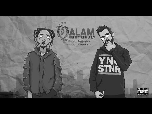 QALAM - AHSAN ft. @TalhahYunus  | Prod. RITHMETIC | Official Audio