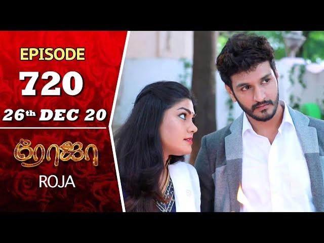 ROJA Serial | Episode 720 | 26th Dec 2020 | Priyanka | SibbuSuryan | SunTV Serial |Saregama TVShows