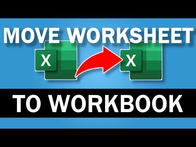 How to Move an Excel Worksheet to Another Workbook